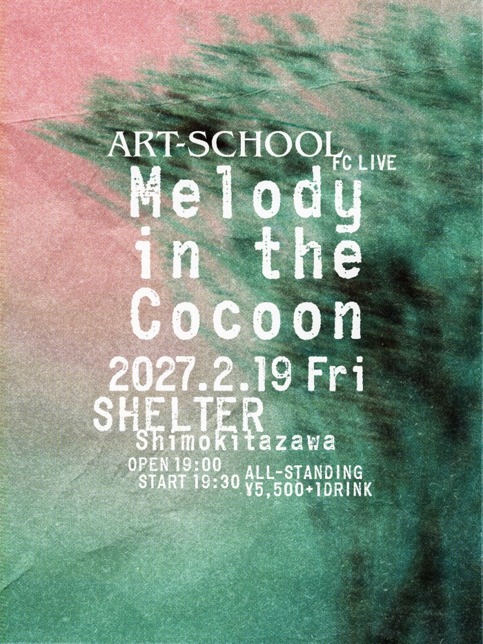 ART-SCHOOL_Melody_in_the_Cocoon (1)